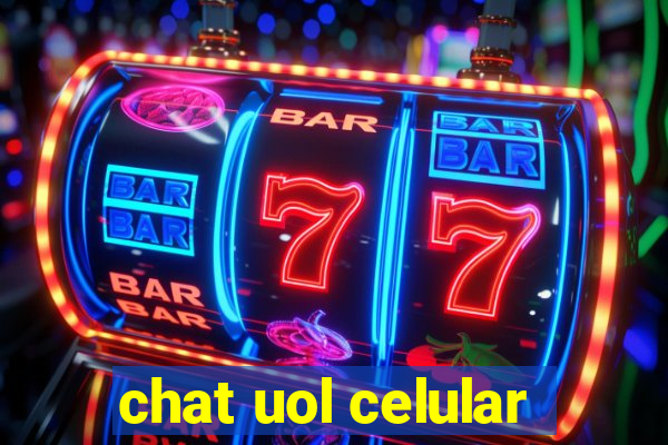 chat uol celular